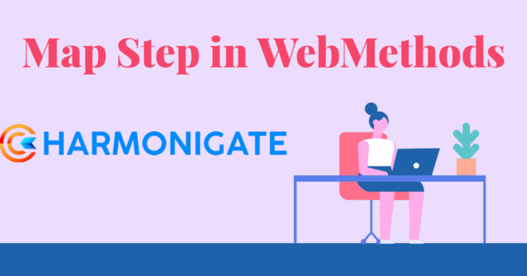 Map Step in WebMethods - harmonigate.com