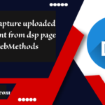 How to capture uploaded file content from dsp page in webMethods